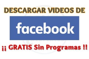Imagen de 5 Formas de descargar videos de Facebook sin programas