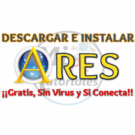 Instalar Ares 2016 Sin Virus, Si conecta 100% garantizado
