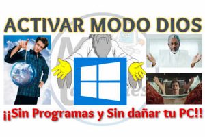 Activar Modo Dios en Windows sin programas y sin dañar tu PC