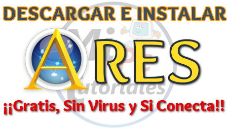 Descargar e Instalar Ares 2016 Gratis Español Sin Virus